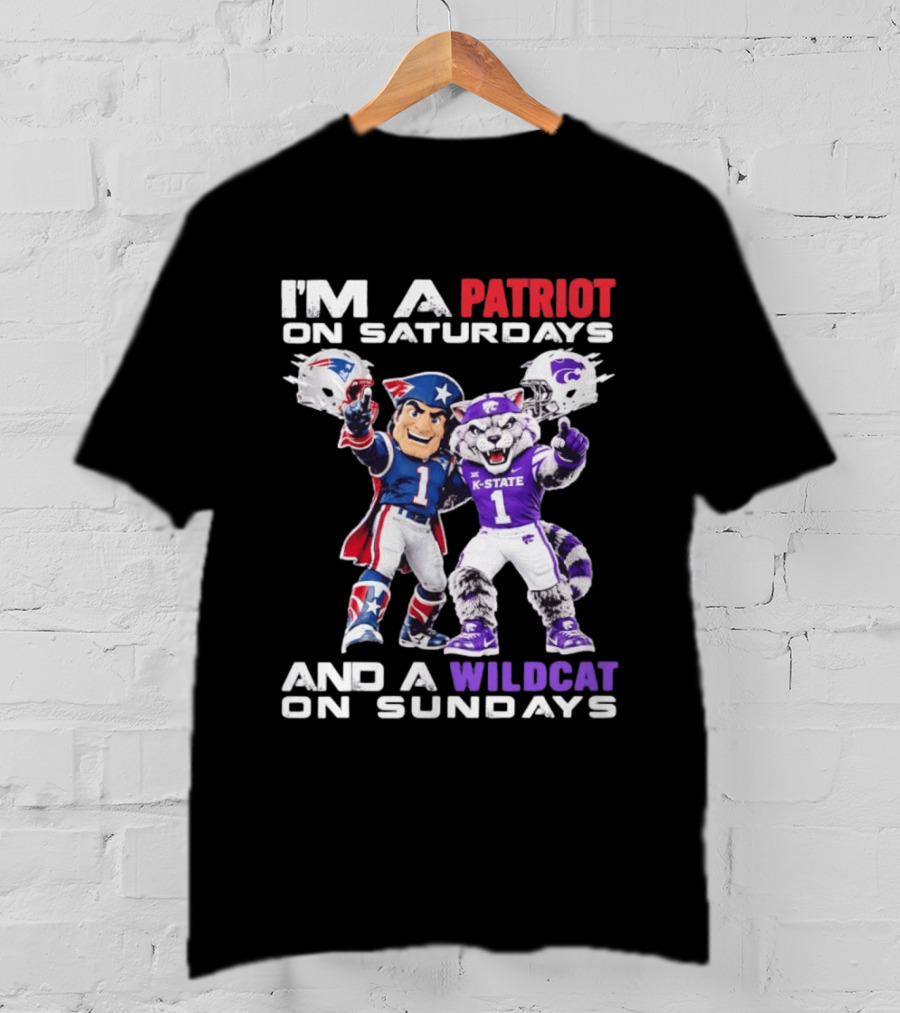 I'm A Patriot On Saturdays And A Wildcat On Sundays K State Football Patriots Wildcat Mascots T-Shirt