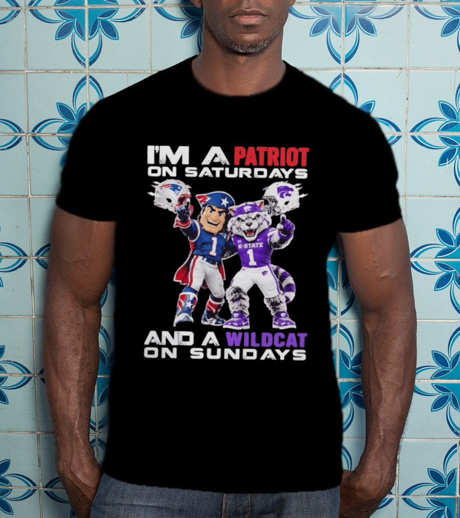 I'm A Patriot On Saturdays And A Wildcat On Sundays K State Football Patriots Wildcat Mascots T-Shirt