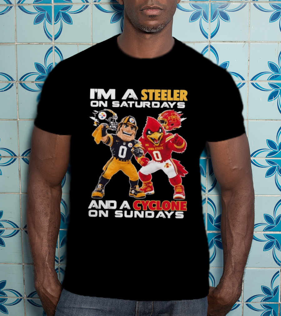 I'm A Steeler On Saturdays And A Cyclone On Sundays T-Shirt