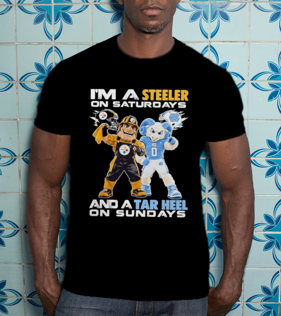 I'm A Steeler On Saturdays And A Tar Heel On Sundays With Mascots T-Shirt
