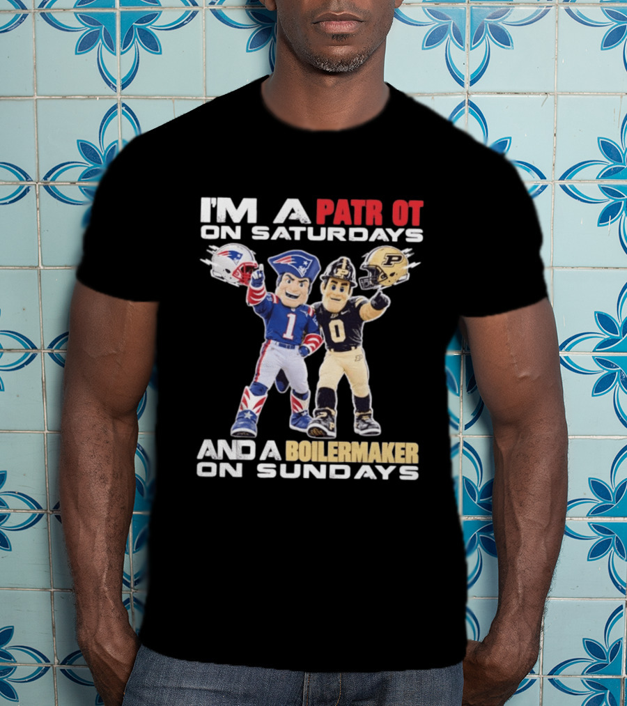 I'm A Patriot On Saturdays And A Boilermaker On Sundays Football Mascots T-Shirt