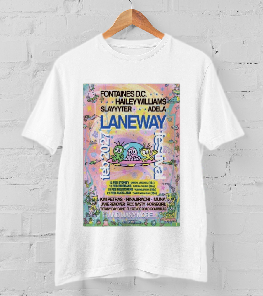 Fontaines DC Hayley Williams Slayyyter Adela Laneway Festival 2027 Feb Sydney Brisbane Melbourne Auckland T-Shirt