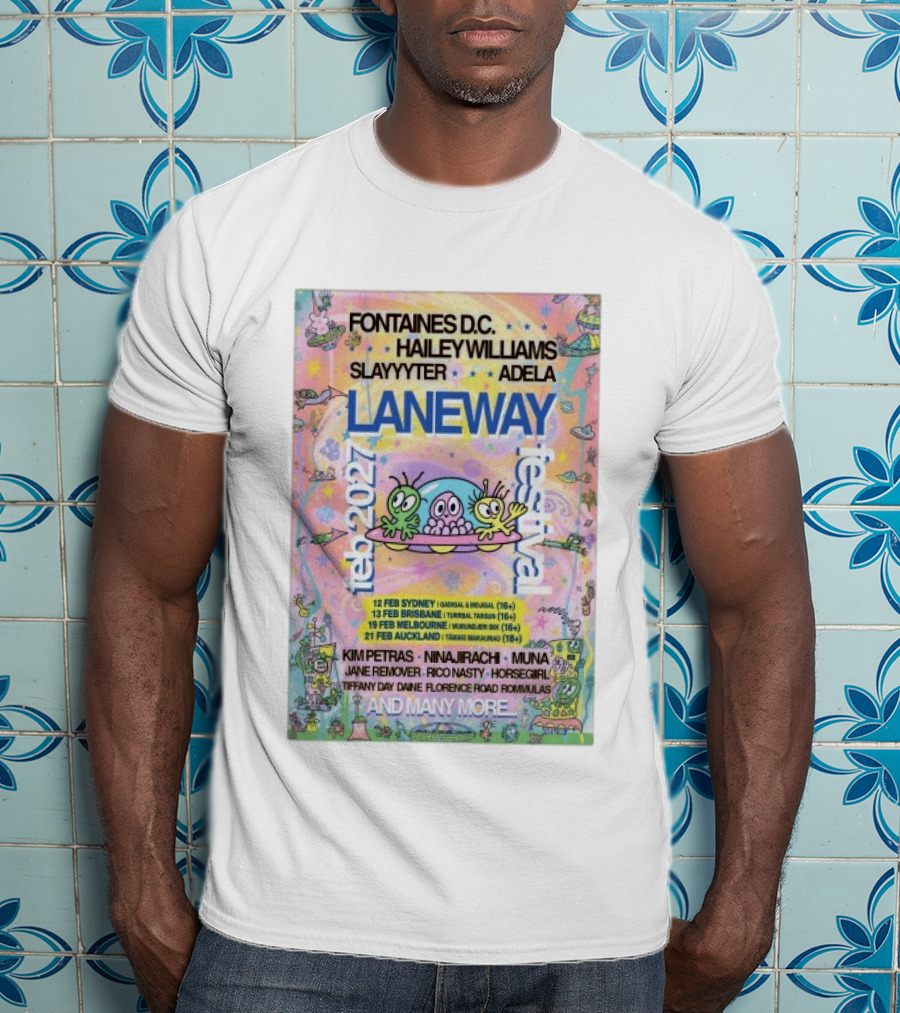 Fontaines DC Hayley Williams Slayyyter Adela Laneway Festival 2027 Feb Sydney Brisbane Melbourne Auckland T-Shirt