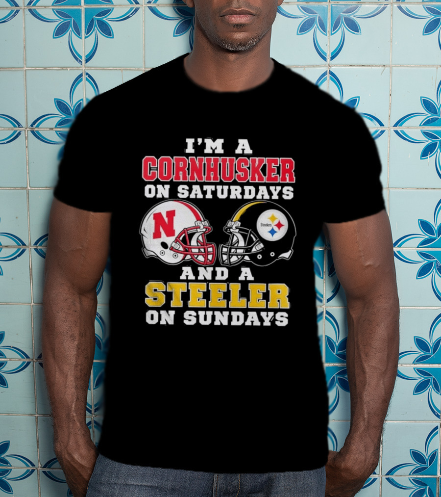I'm A Cornhusker On Saturdays And A Steeler On Sundays Nebraska Pittsburgh Football Fan T-Shirt