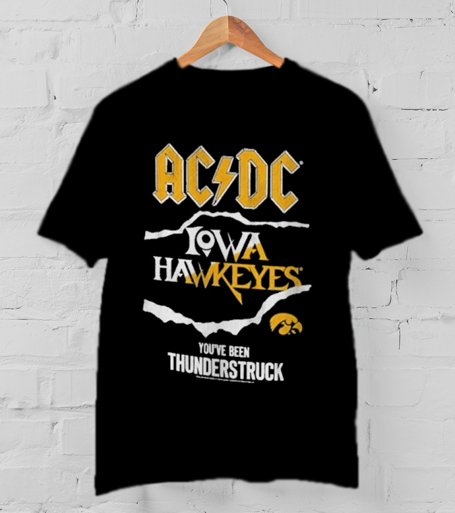 ACDC Iowa Hawkeyes You've Been Thunderstruck T-Shirt