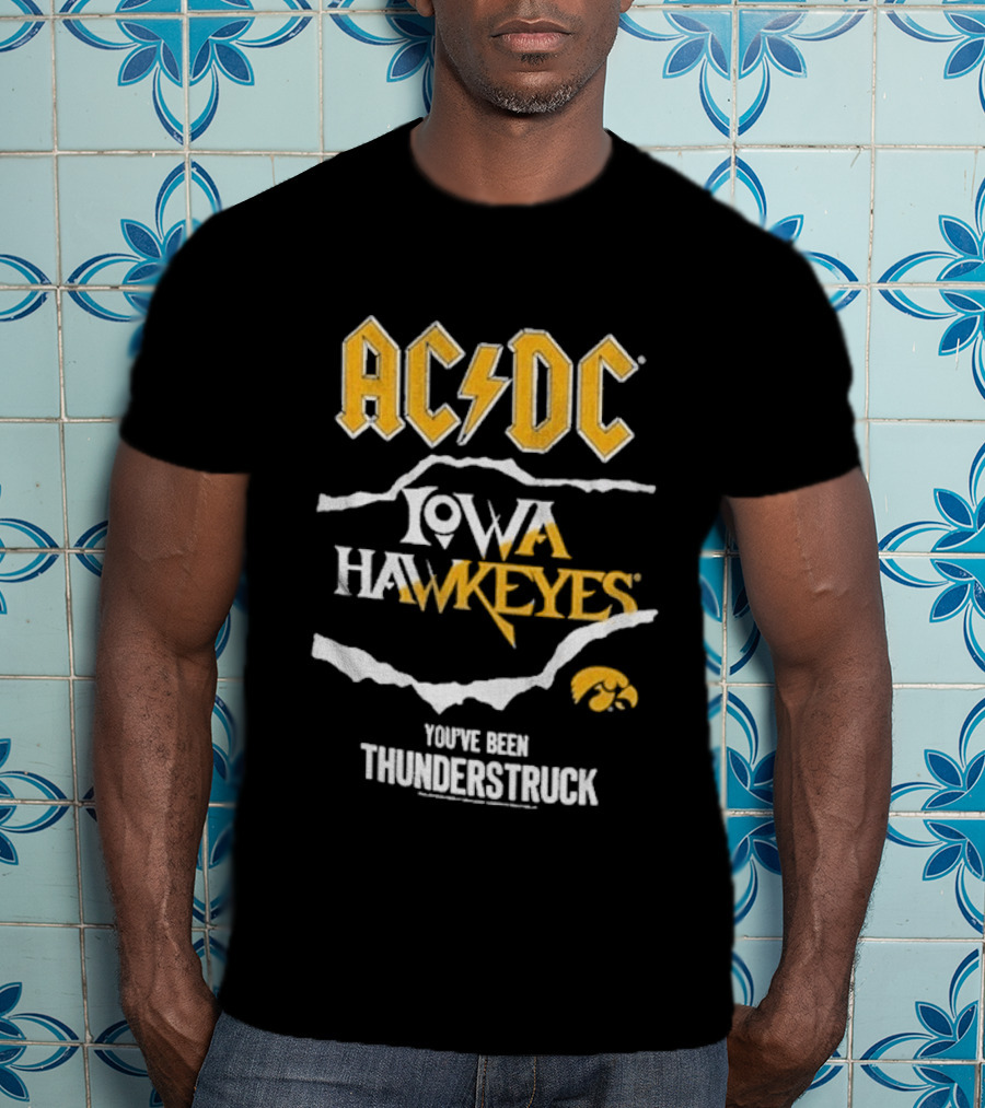 ACDC Iowa Hawkeyes You've Been Thunderstruck T-Shirt