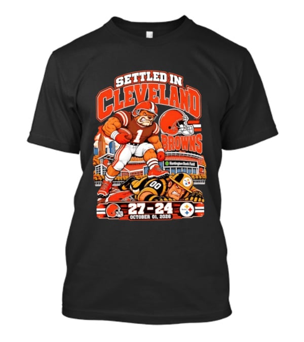 Settled In Cleveland Browns 27 24 October 01 2026 Huntington Bank Field T-Shirt