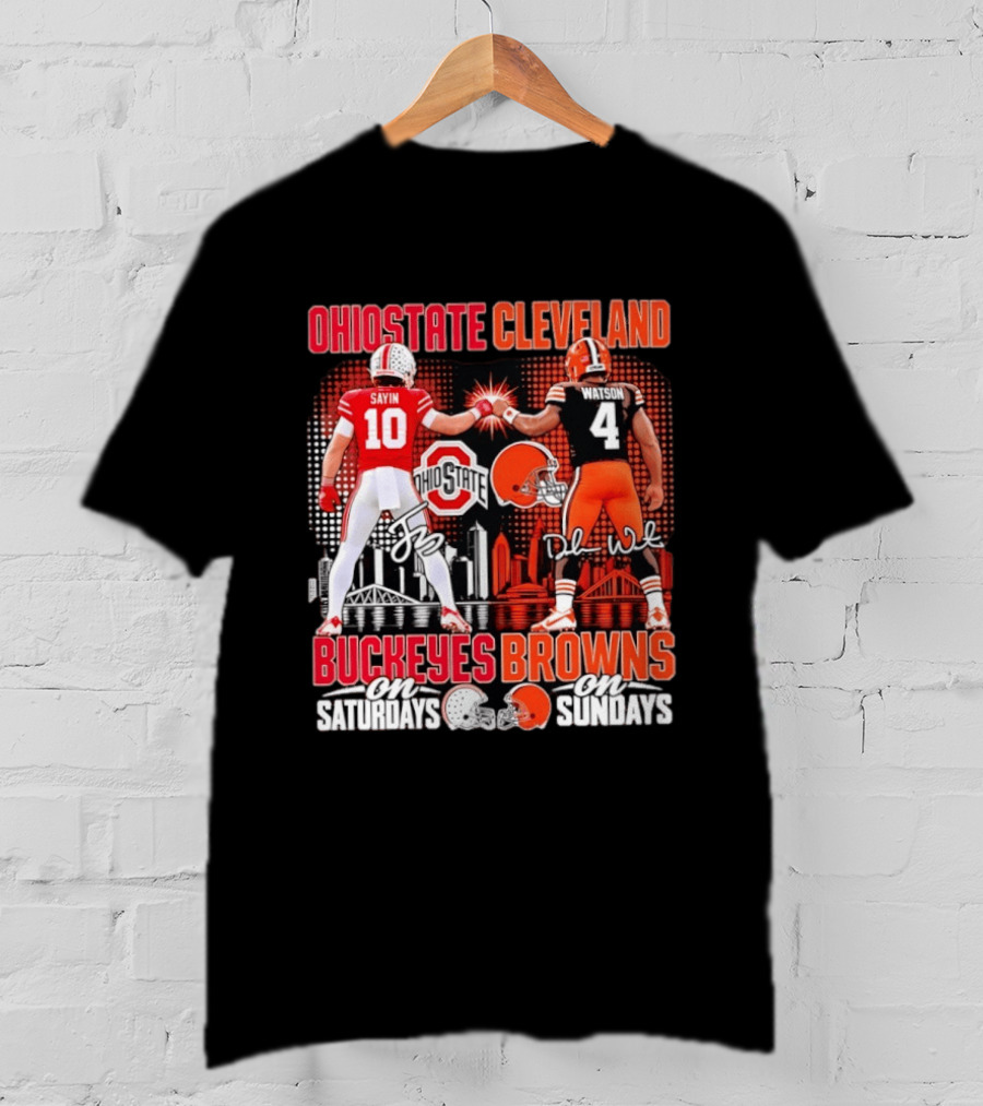 Ohio State Cleveland Buckeyes Browns Sayin Watson Saturdays Sundays T-Shirt