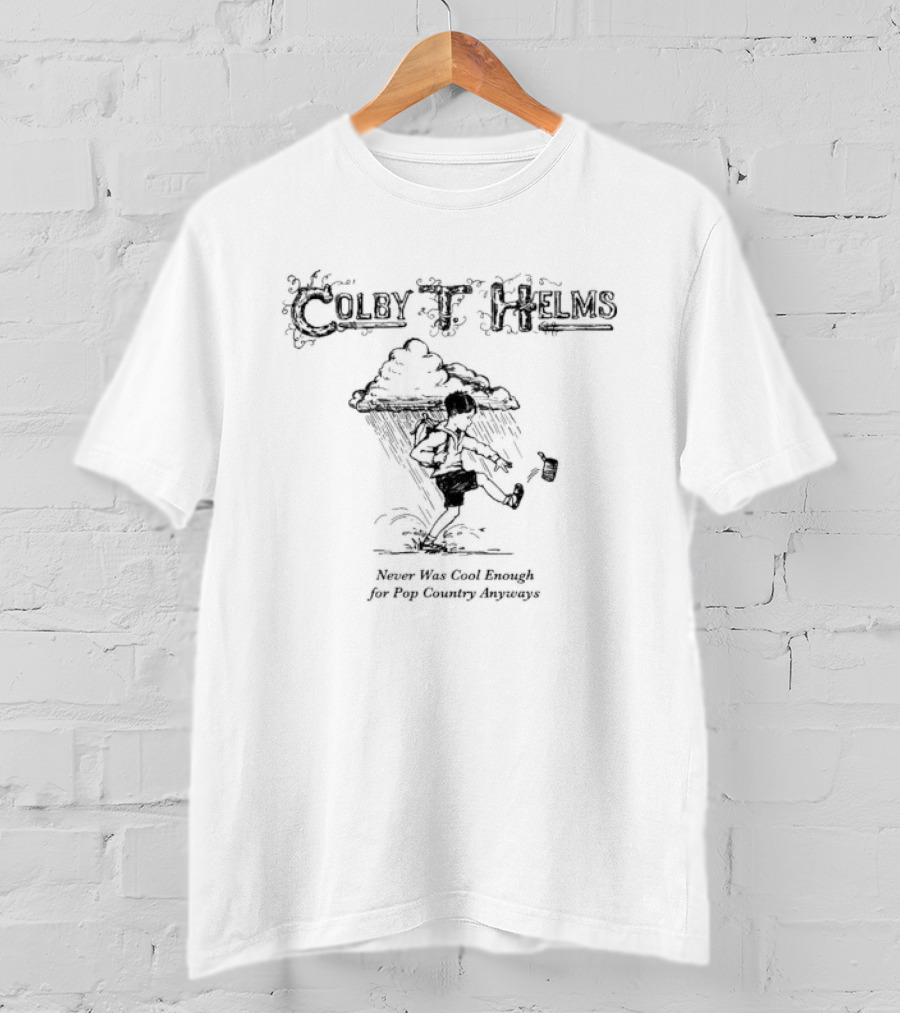 Colby Helms Never Was Enough For Pop Country Anyways Vintage Running Cartoon T-Shirt