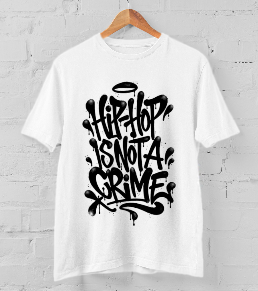 Hip Hop Is Not A Crime Graffiti Street T-Shirt