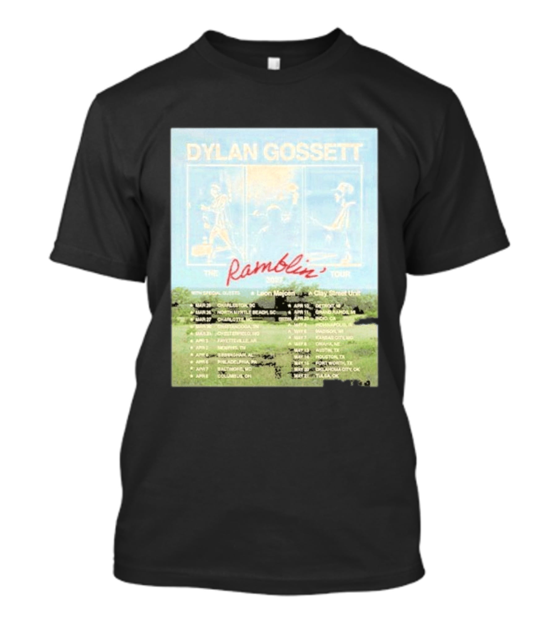 DYLAN GOSSETT The Ramblin Dates Tour 2027 Leon Marcom Clay Street Unit T-Shirt