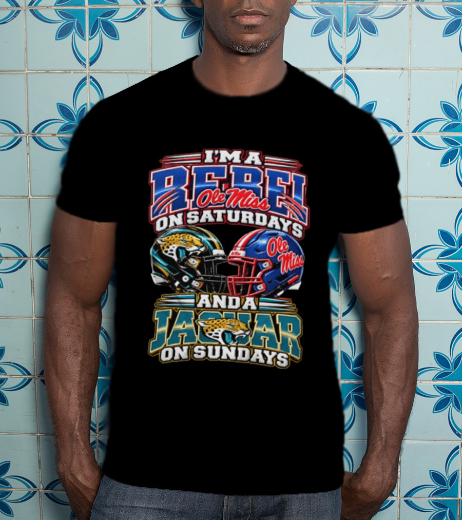 I'm A Rebel Ole Miss On Saturdays And A Jaguar On Sundays T-Shirt