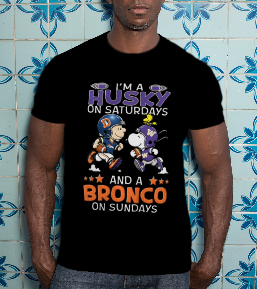 I'm A Husky On Saturdays And A Bronco On Sundays Charlie Brown Snoopy Woodstock NCAAF Football Fans T-Shirt
