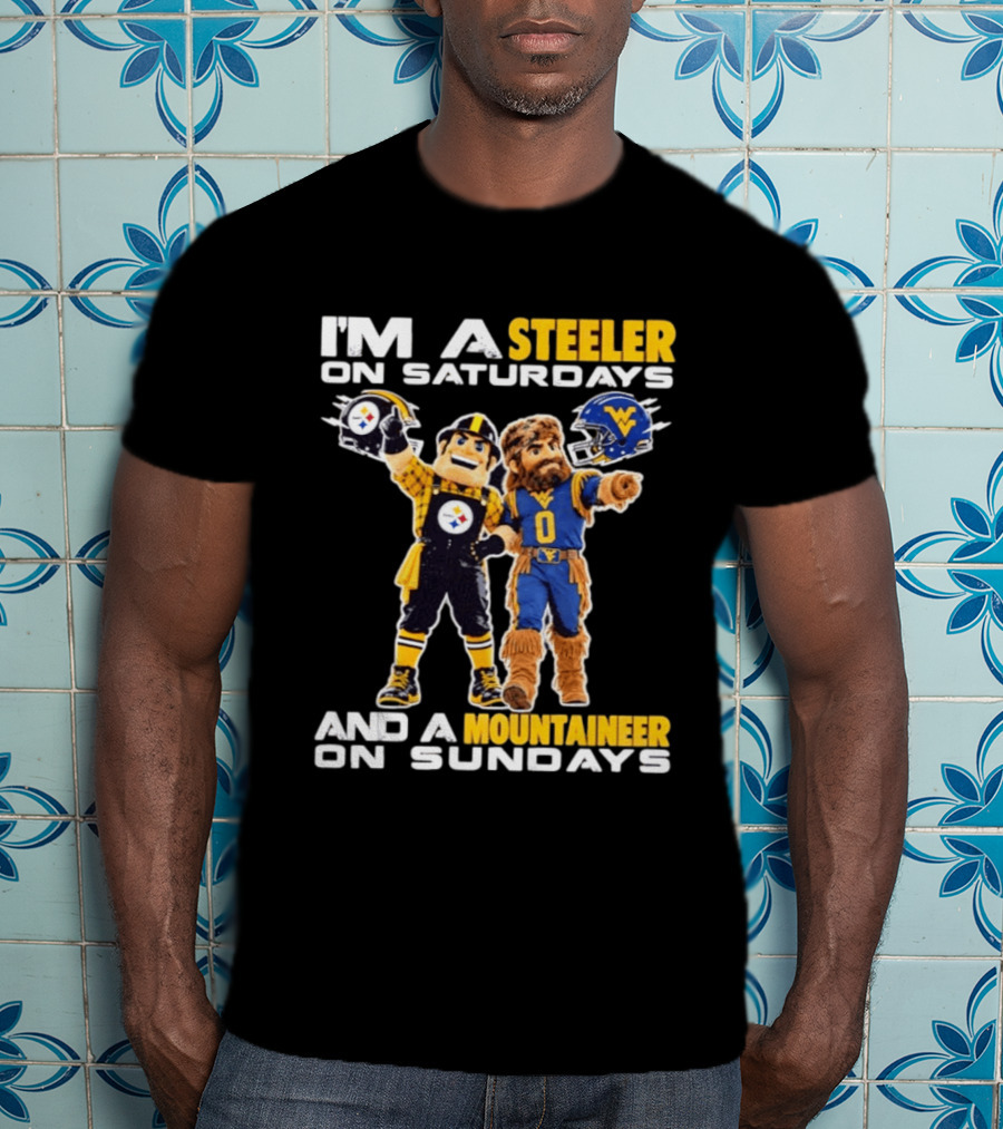 I'm A Steeler On Saturdays And A Mountaineer On Sundays Sports Spirit T-Shirt