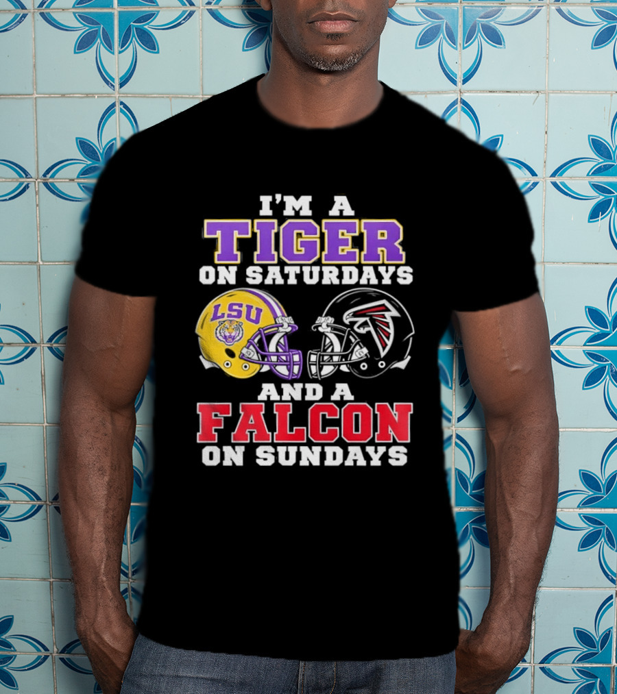 I'm A Tiger On Saturdays LSU Tigers And A Falcon On Sundays Atlanta Falcons T-Shirt