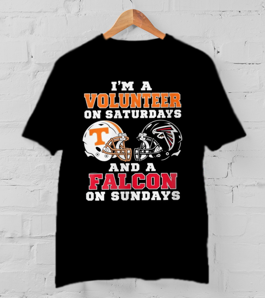 I'm A Volunteer On Saturdays Tennessee Fan Falcons Supporter On Sundays T-Shirt