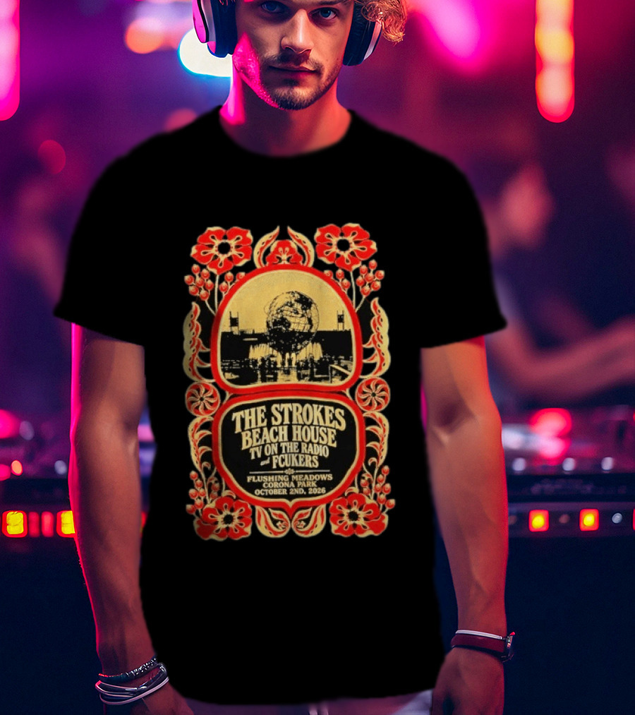 The Strokes Beach House TV On The Radio Fcukers Unisphere Flushing Meadows Corona Park October 2 2026 T-Shirt