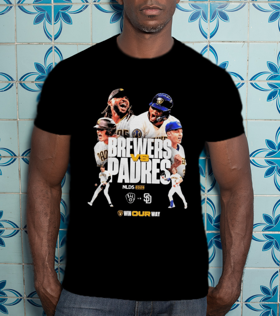Brewers Vs Padres NLDS 2026 Win Our Way T-Shirt