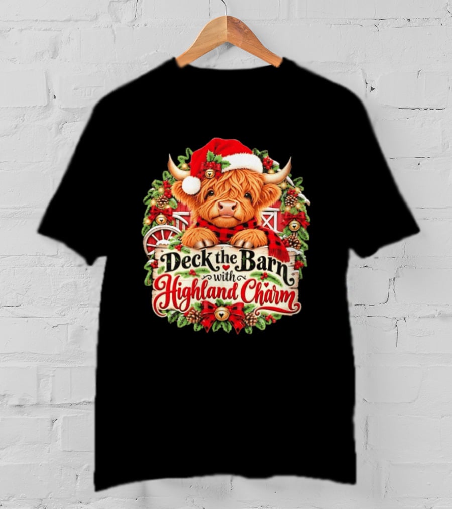 Deck The Barn With Highland Charm And Santa Highland Cow Holiday Wreath T-Shirt