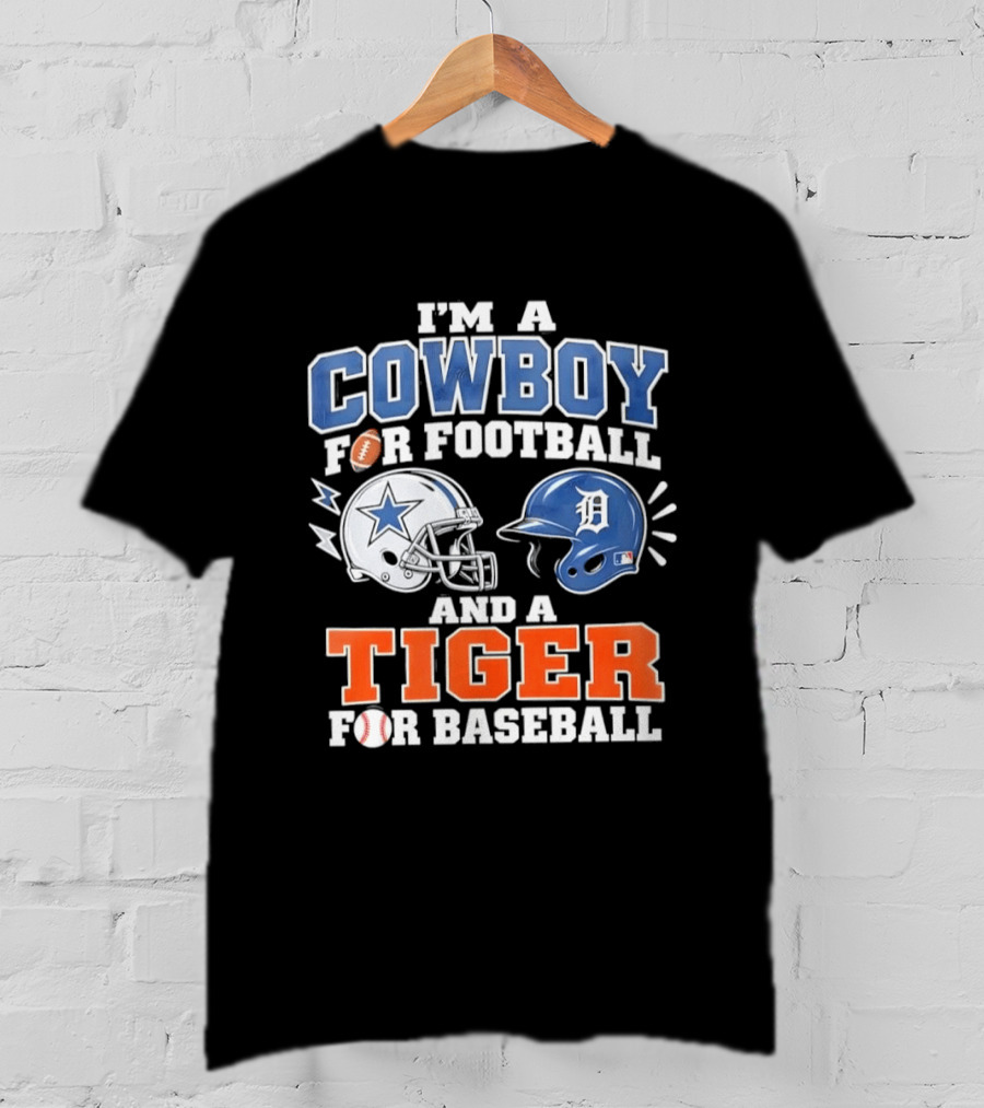 I'm A Cowboy For Football With Helmet And Tiger For Baseball Helmet T-Shirt