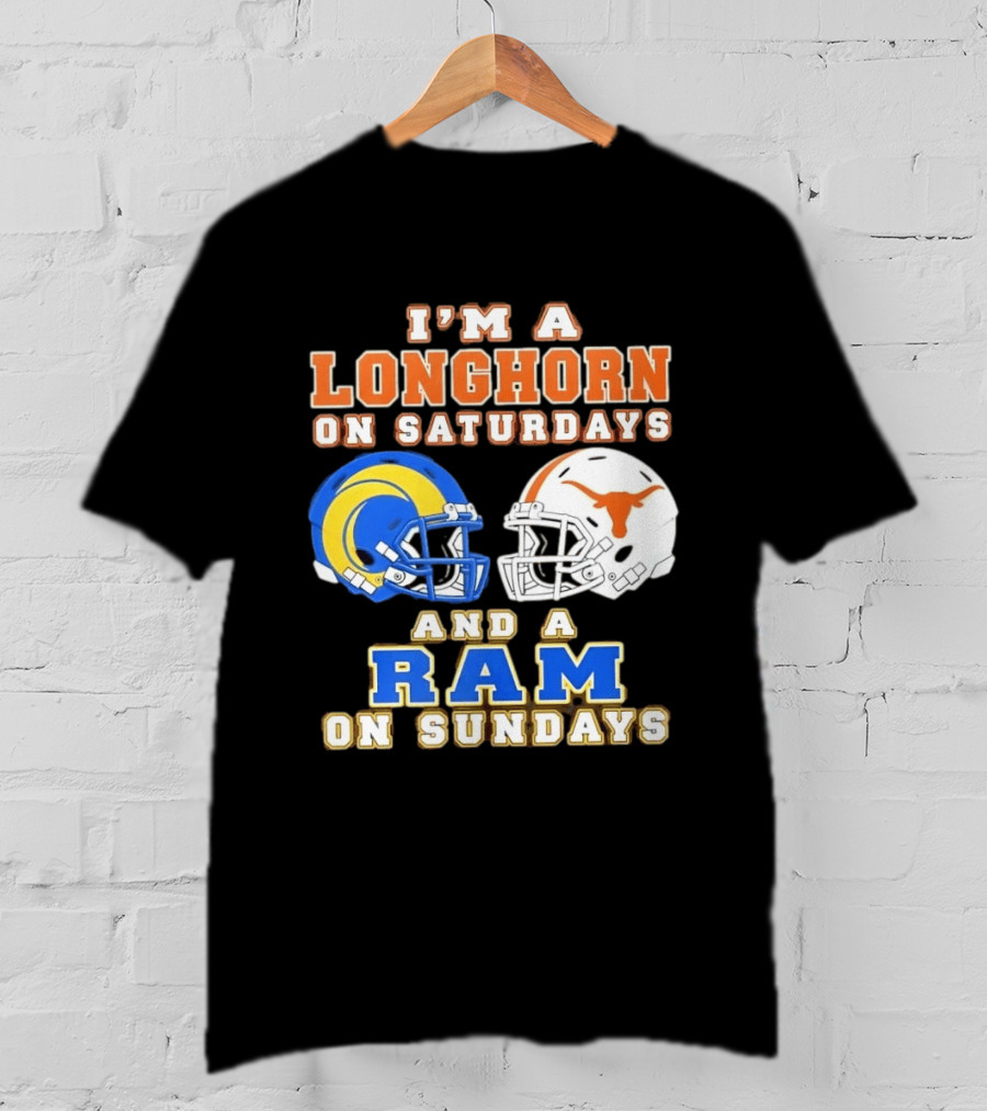 I'm A Longhorn On Saturdays And A Ram On Sundays Football Helmets T-Shirt