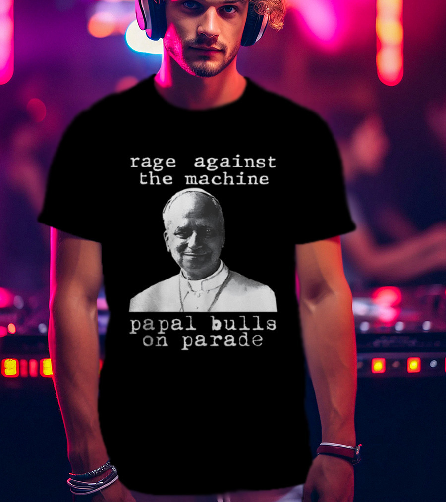 Rage Against The Machine Papal Bulls On Parade T-Shirt