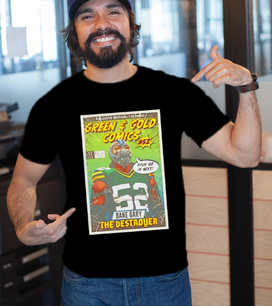 Green & Gold Comics #52 Bane Gary The Destroyer Packers T-Shirt