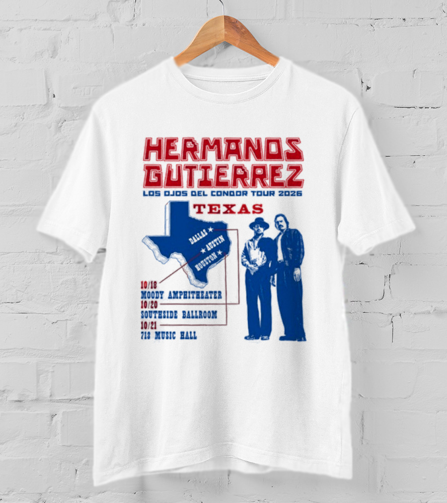 Hermanos Gutierrez Texas Los Ojos Condor Tour Dates October 18 Austin 20 Houston 21 Dallas 2026 T-Shirt