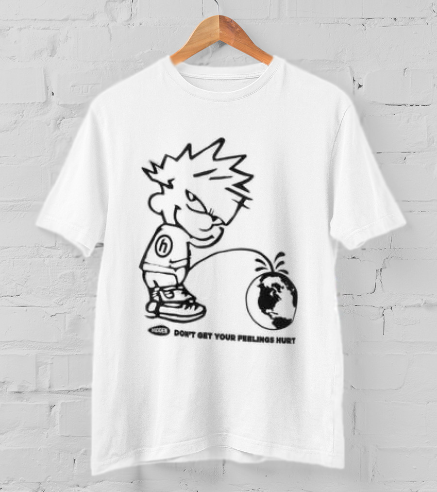 Hidden Store Don't Get Your Feelings Hurt Calvin Piss Cartoon T-Shirt
