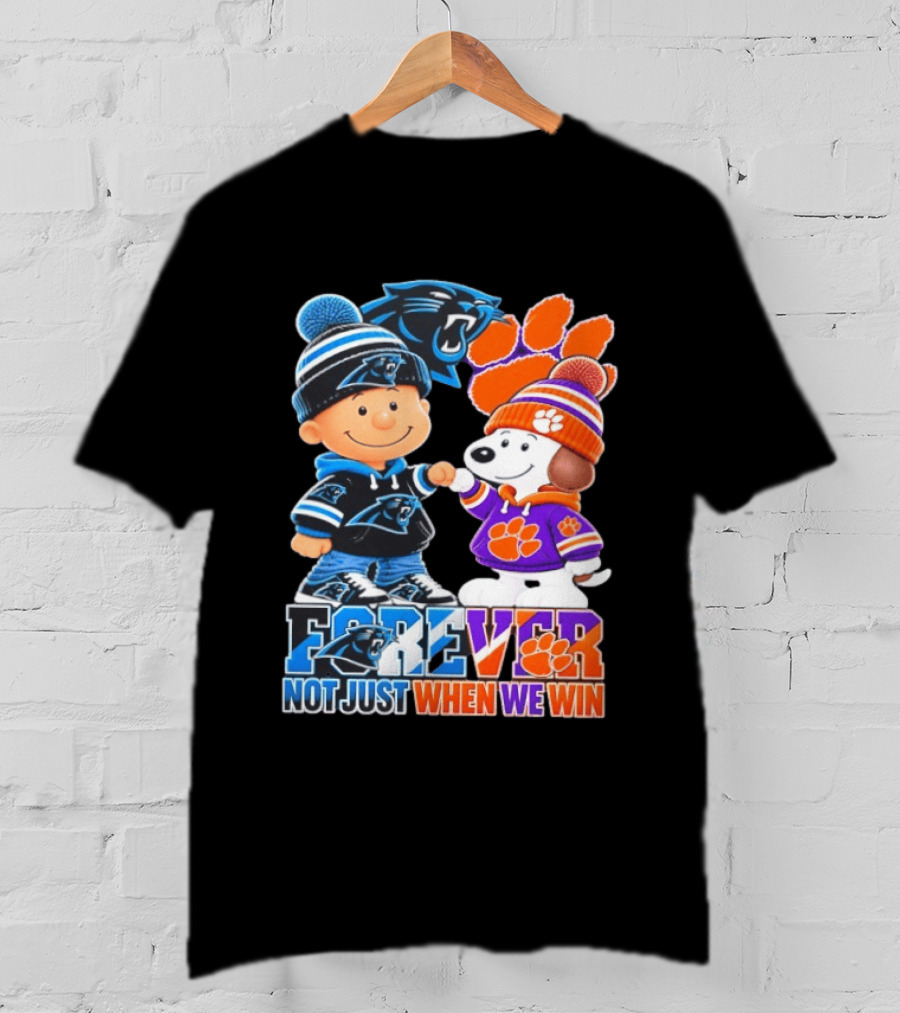 Charlie Brown Snoopy Carolina Panthers Clemson Tigers Forever Not Just When We Win T-Shirt