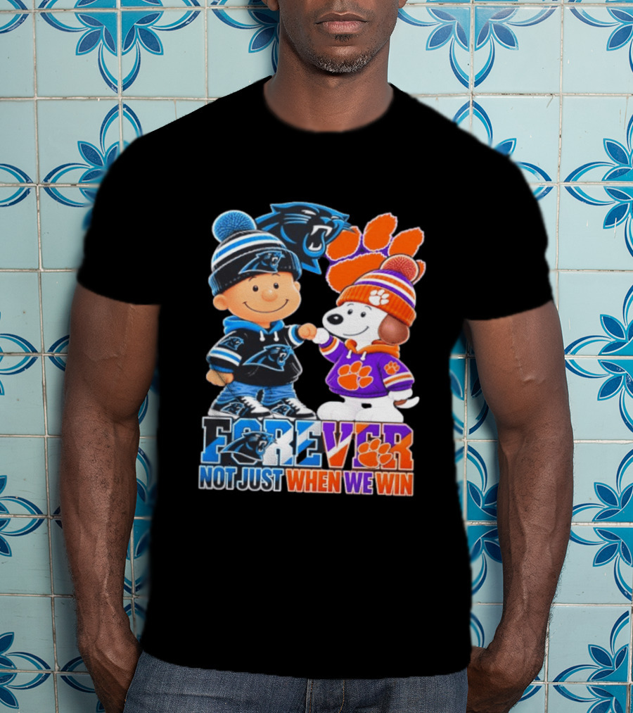 Charlie Brown Snoopy Carolina Panthers Clemson Tigers Forever Not Just When We Win T-Shirt