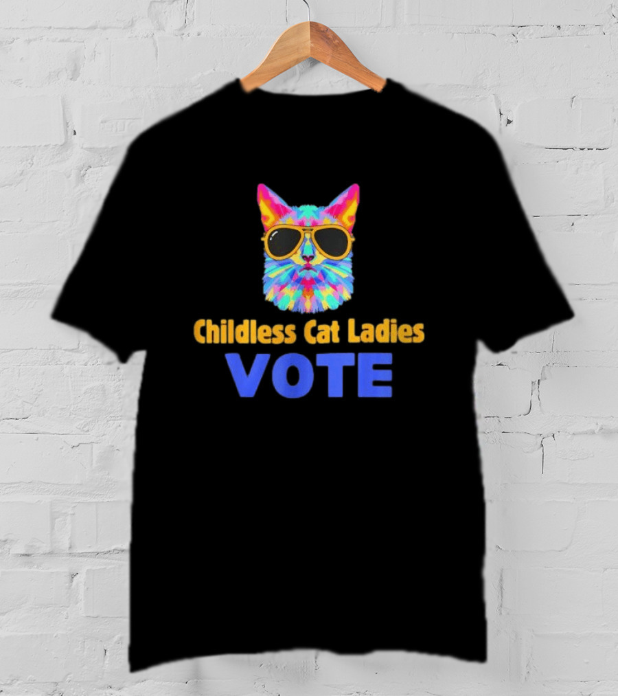 Childless Cat Ladies Vote Colorful Cool Cat Sunglasses T-Shirt