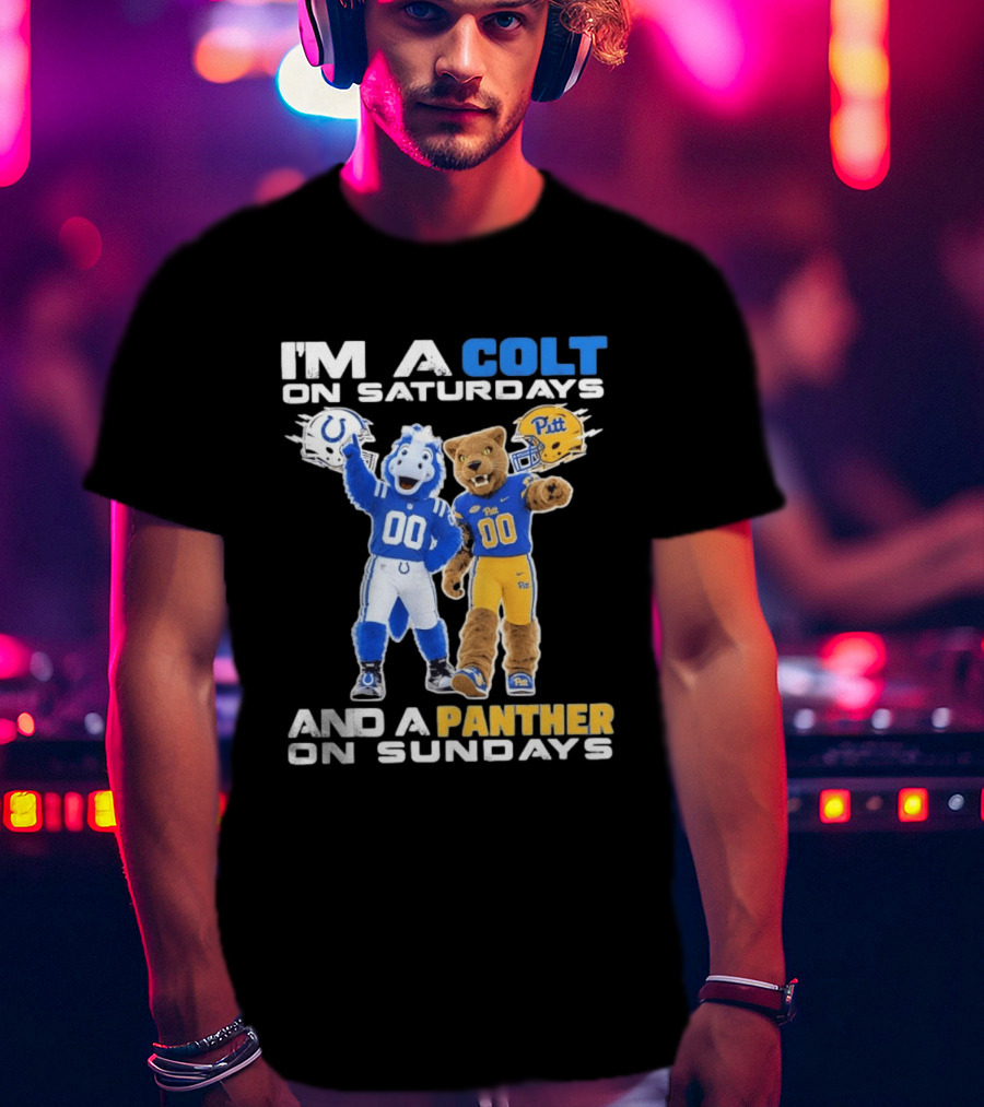 I'm A Colt On Saturdays And A Panther On Sundays Mascots Colts Pitt T-Shirt
