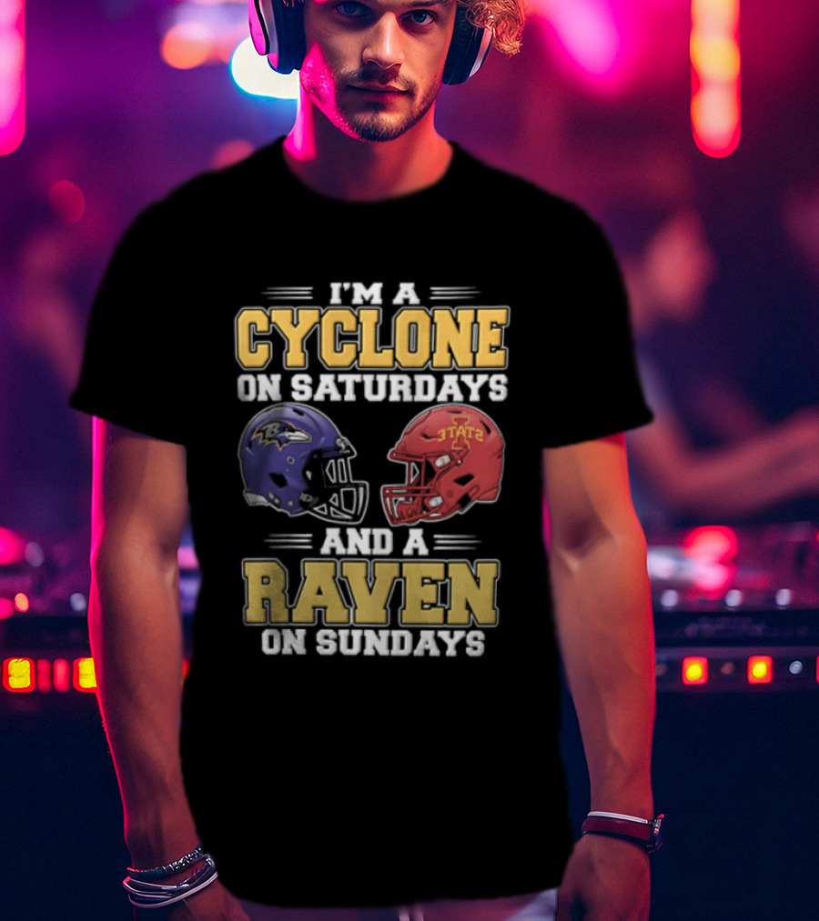 I'm A Cyclone On Saturdays And A Raven On Sundays Iowa State X Baltimore Ravens Helmets T-Shirt