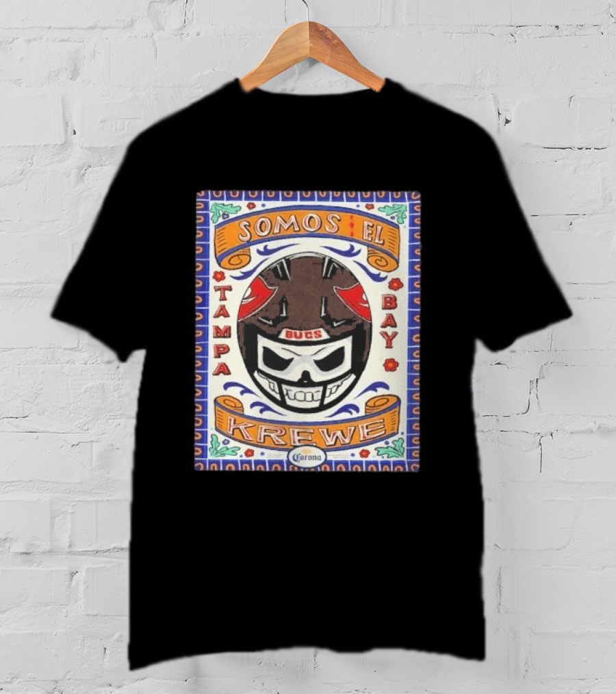 Somos EL Tampa Bay Buccaneers Bucs Krewe Corona 2026 T-Shirt