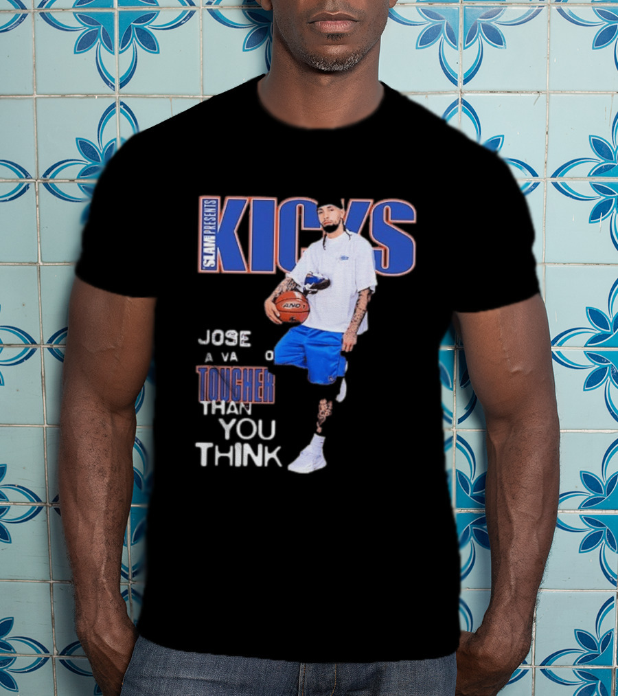 Slam Presents Kicks Jose Alvarado Tougher Than You Think New York Knicks T-Shirt