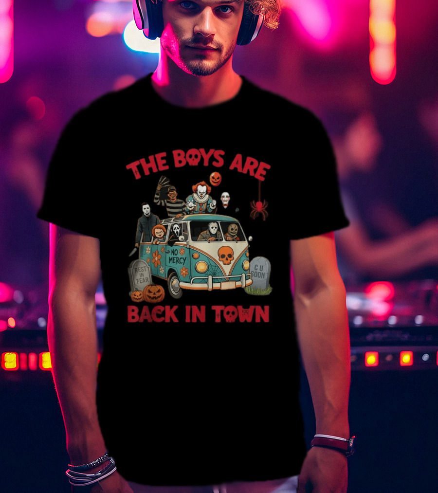 The Boys Are Back In Town No Mercy Halloween Horror Icons Spooky Van T-Shirt