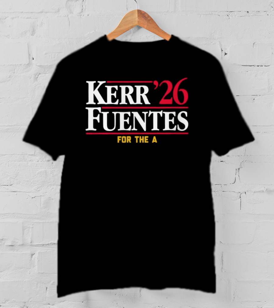 Kerr Fuentes '26 For The A T-Shirt