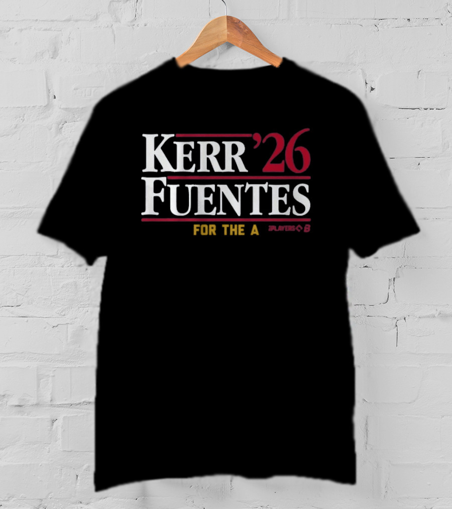 Kerr Fuentes '26 For The A Player 6 T-Shirt