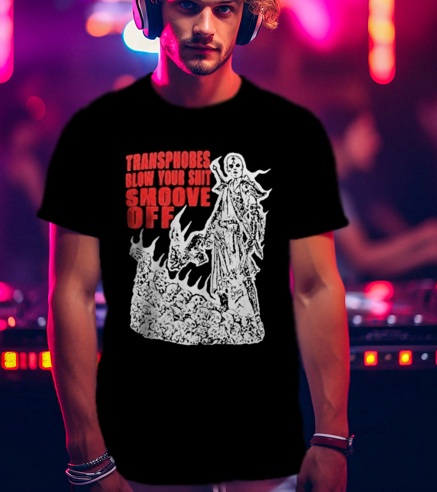 Transphobes Blow Your Smoove Off Flame Spirit T-Shirt