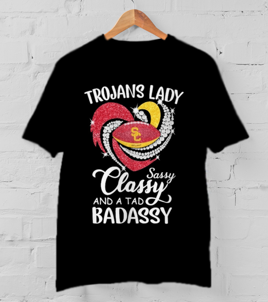 Trojans Lady Classy Sassy And Badassy Diamond Heart USC T-Shirt