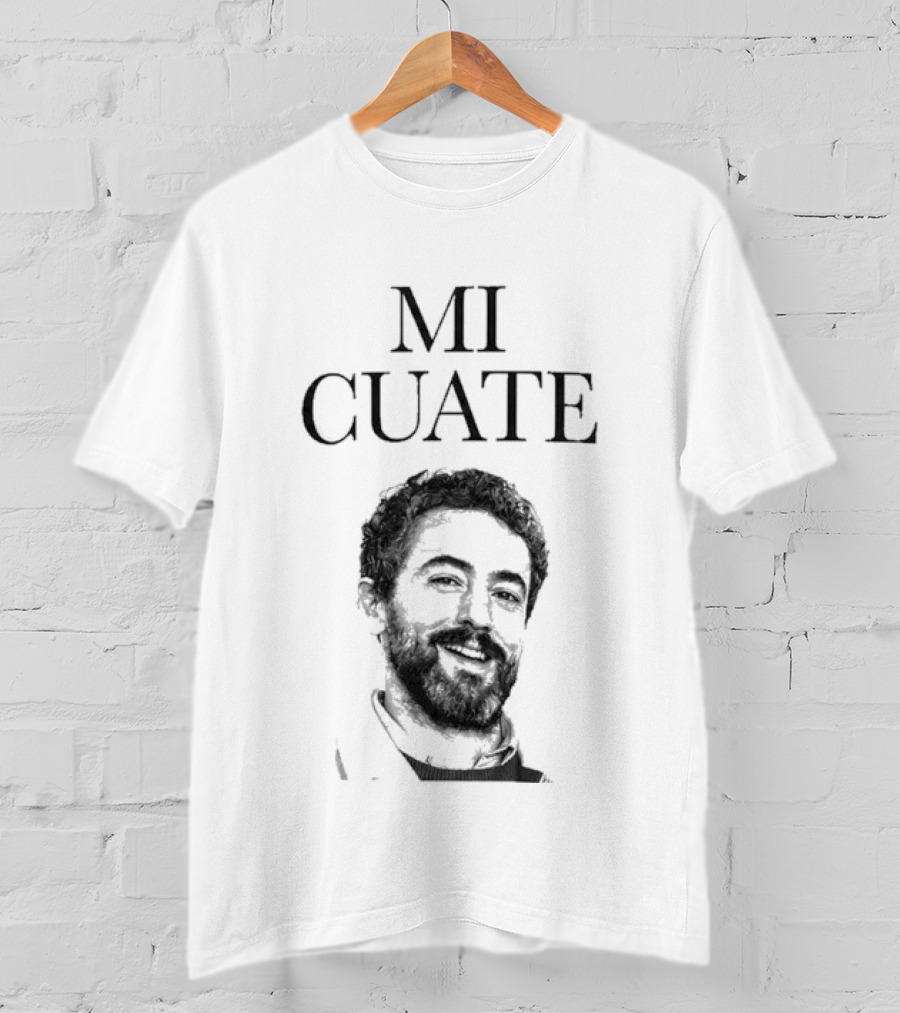 Mi Cuate Ben Affleck T-Shirt