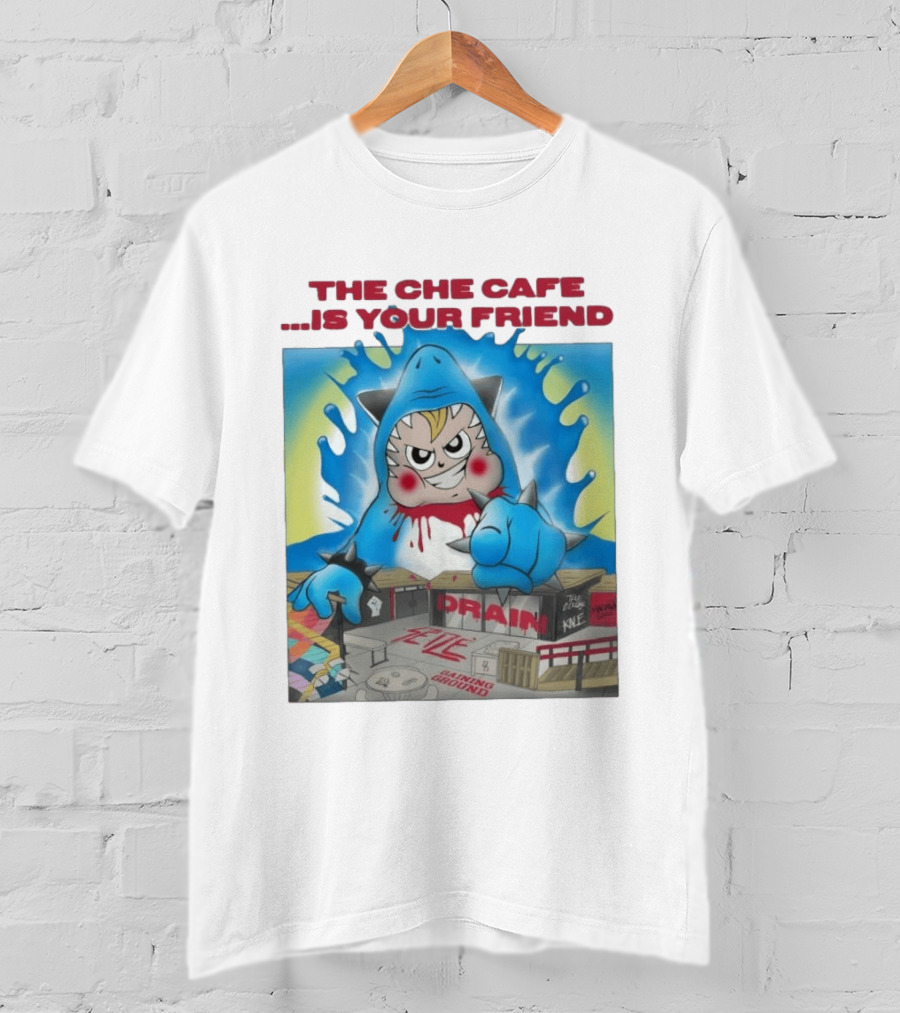 The Che Cafe Is Your Friend Drain Gaining Ground Street T-Shirt