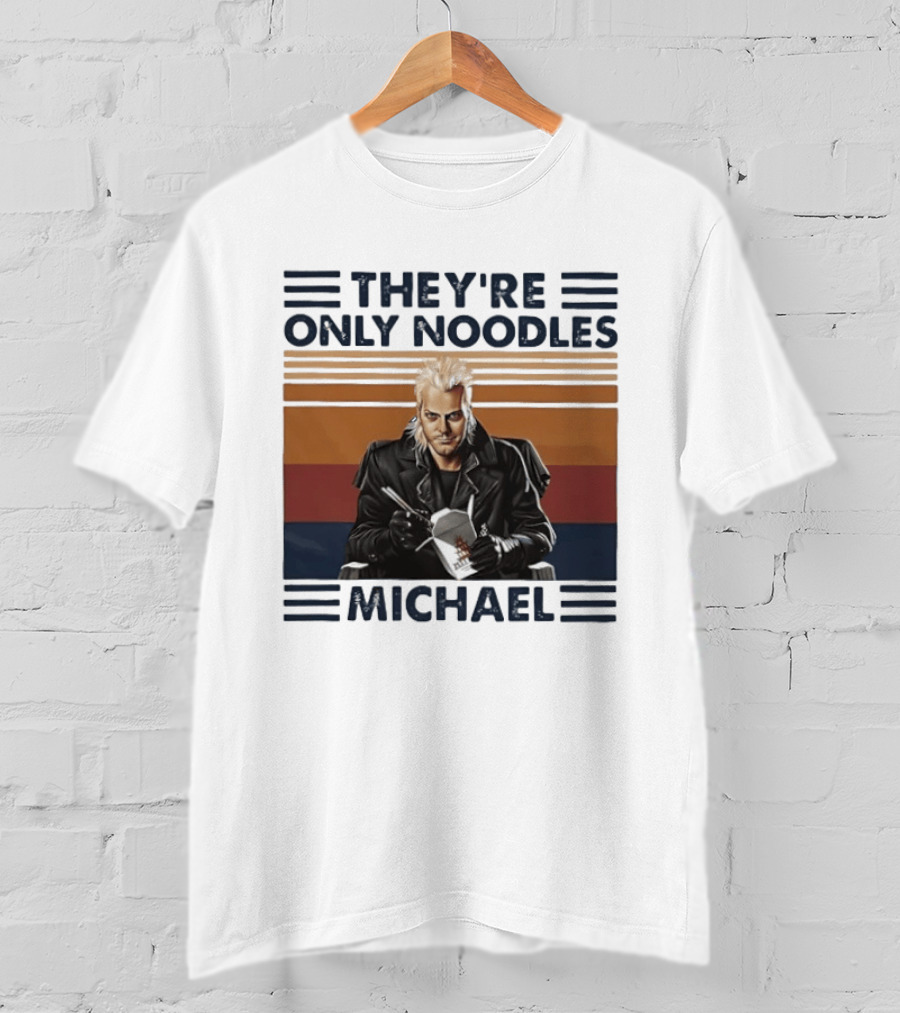 The Lost Boys They're Only Noodles Michael T-Shirt
