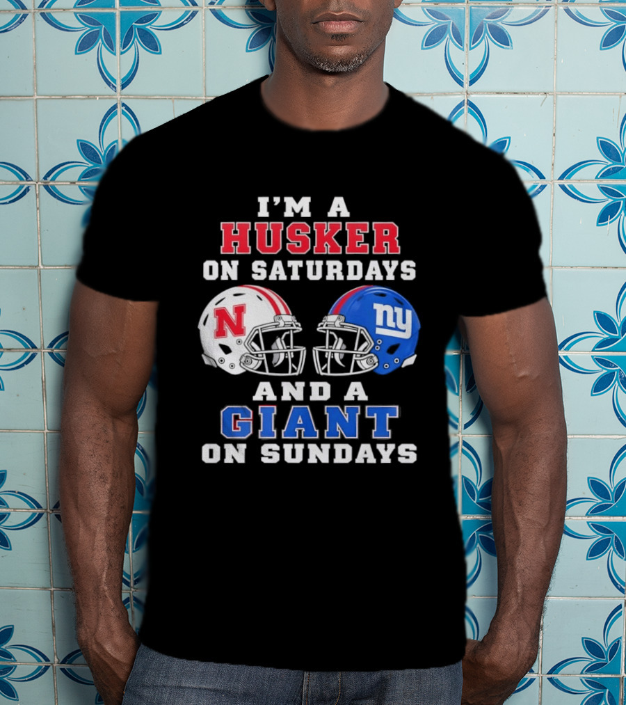 I'm A Husker On Saturdays And A Giant On Sundays Football Helmets T-Shirt