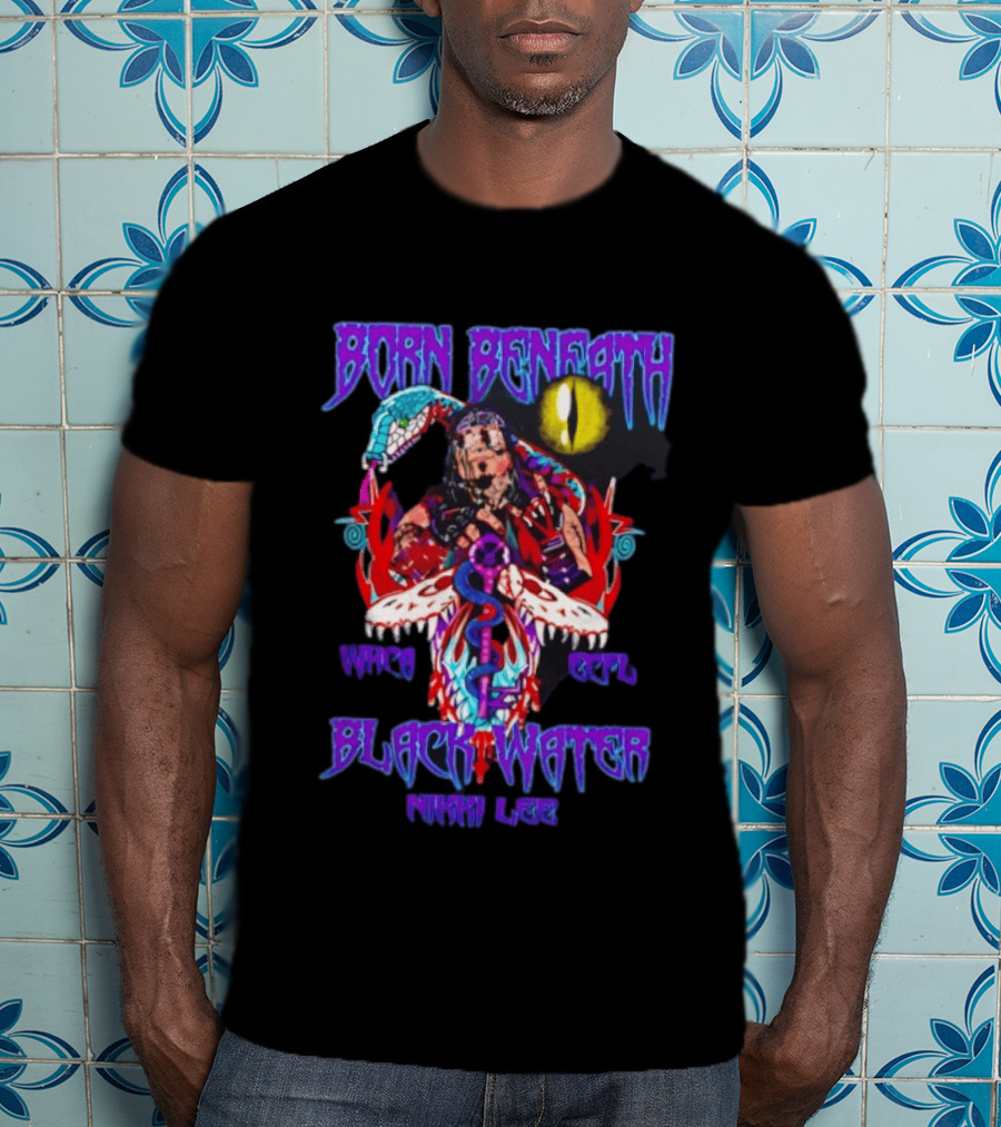 Born Beneath Black Water Nikki Lee Eye Fantasy T-Shirt