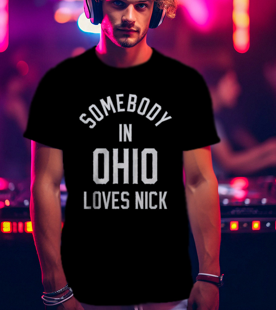 Jonas Brothers Somebody In Ohio Loves Nick T-Shirt