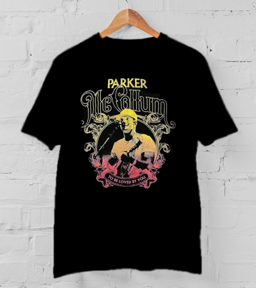 Parker McCollum To Be Loved By You Vintage Style Music T-Shirt