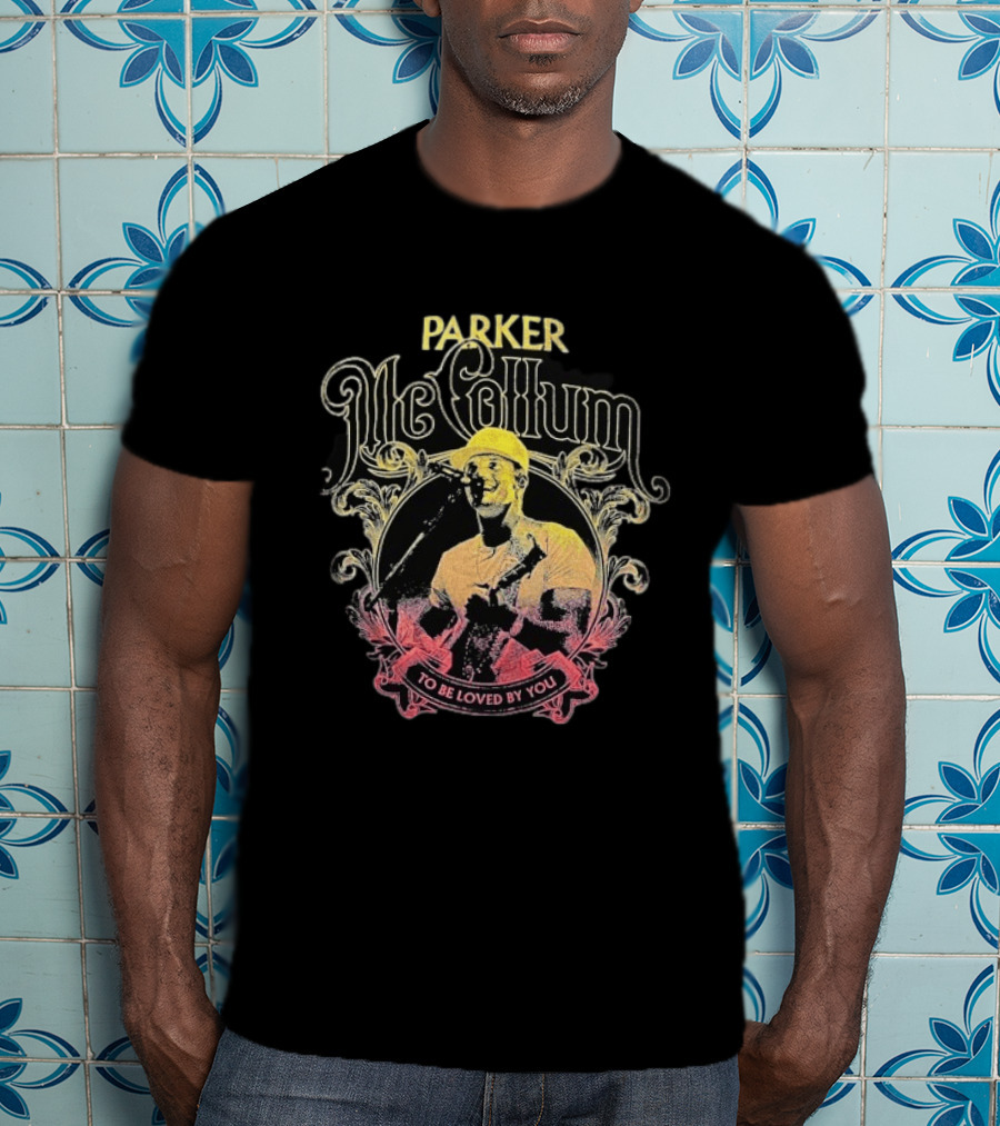 Parker McCollum To Be Loved By You Vintage Style Music T-Shirt