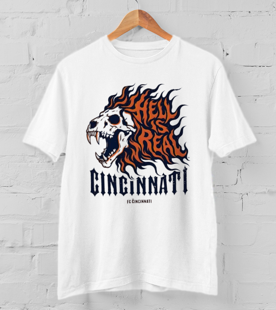 FC Cincinnati Lion Skull Hell Is Real Flames Roaring Fire T-Shirt
